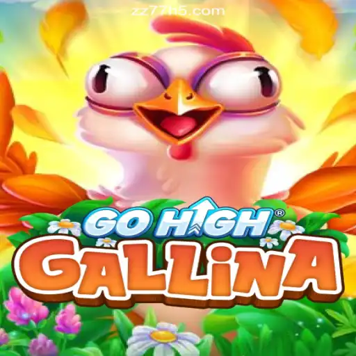 Dive into the Excitement of GoHighGallina: The Game That's Taking the World by Storm