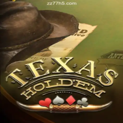 Discover the Thrill of Texas Hold'em: ZZ77's Exciting New Adventure